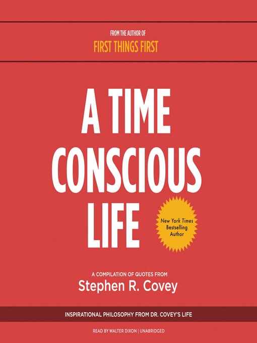 Title details for A Time Conscious Life by Stephen R. Covey - Available